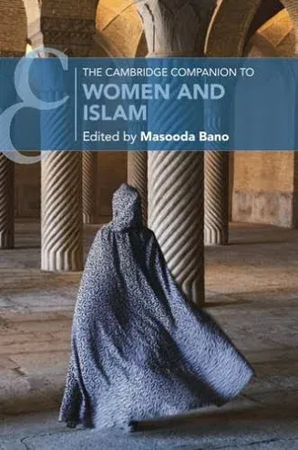 “Prophet’s Wives: “Mothers of the Believers”. In Cambridge Companion to Women and Islam. Edited by M. Bano. New York: Cambridge University Press, 2025.